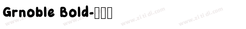 Grnoble Bold字体转换